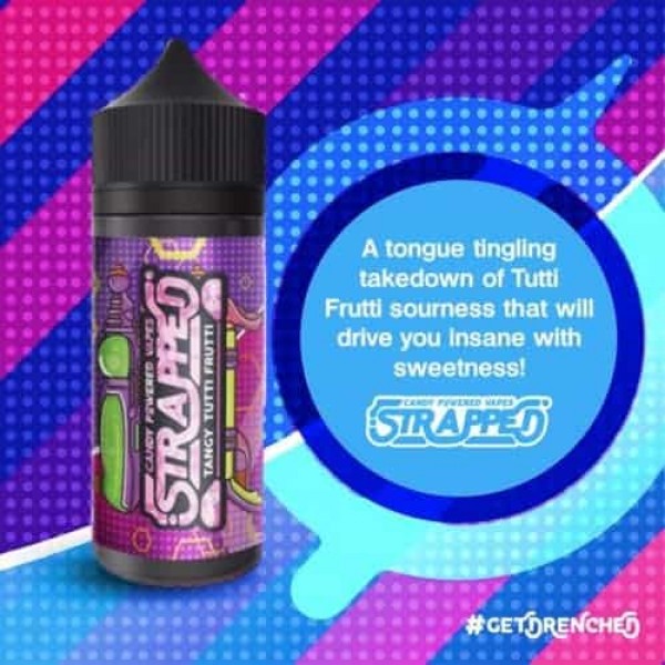 TANGY TUTTI FRUTTI BY STRAPPED E-LIQUID 100ML SHORTFILL 70VG VAPE